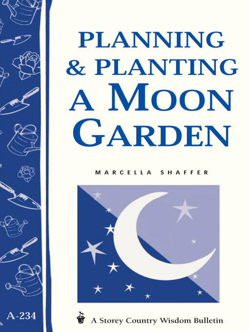 Title details for Planning & Planting a Moon Garden by Marcella Shaffer - Available